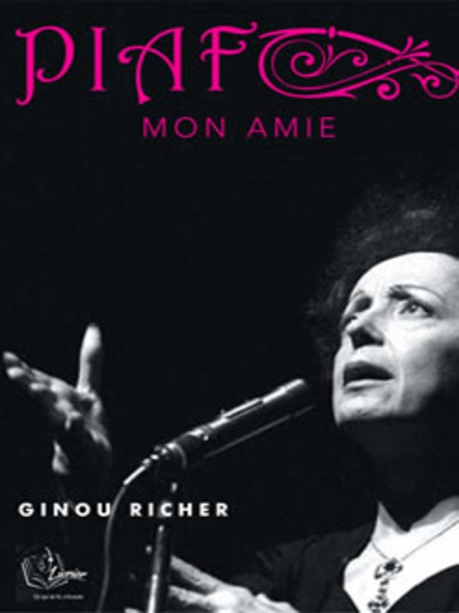 Title details for Piaf Mon Amie by Ginou Richer - Available